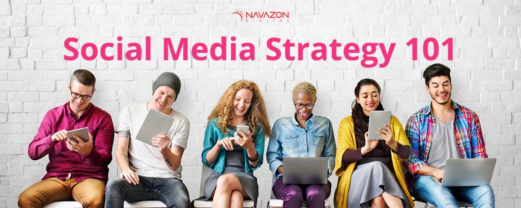 Social Media Strategy 101. How to Build and Manage an Effective Social Media Campaign for Your Business.